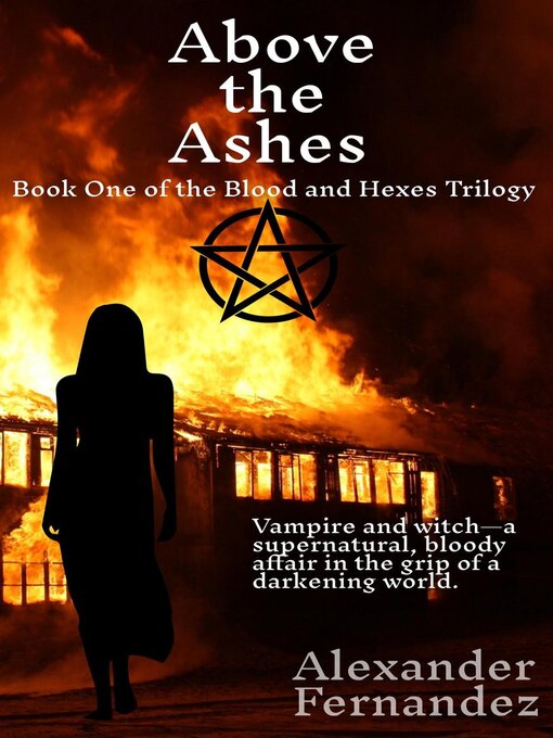 Title details for Above the Ashes by Alexander Fernandez - Available